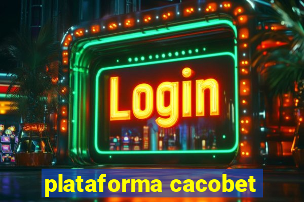 plataforma cacobet